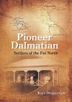Pioneer Dalmatian settlers of the Far North
