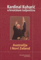 prikaz prve stranice dokumenta Kardinal Kuharić u hrvatskom iseljeništvu : Australija i Novi Zeland